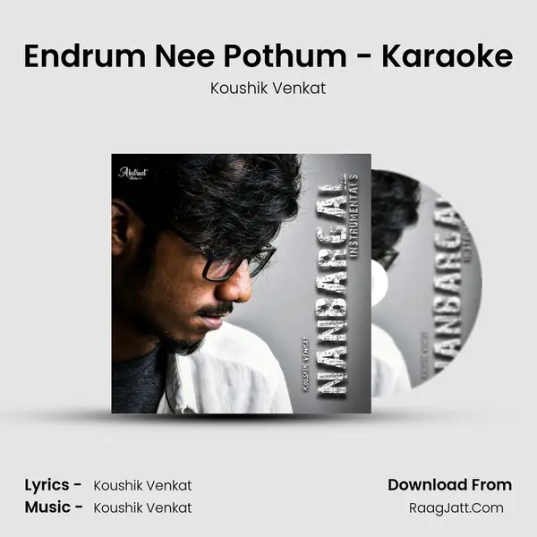 Endrum Nee Pothum - Karaoke Song mp3 | Koushik Venkat