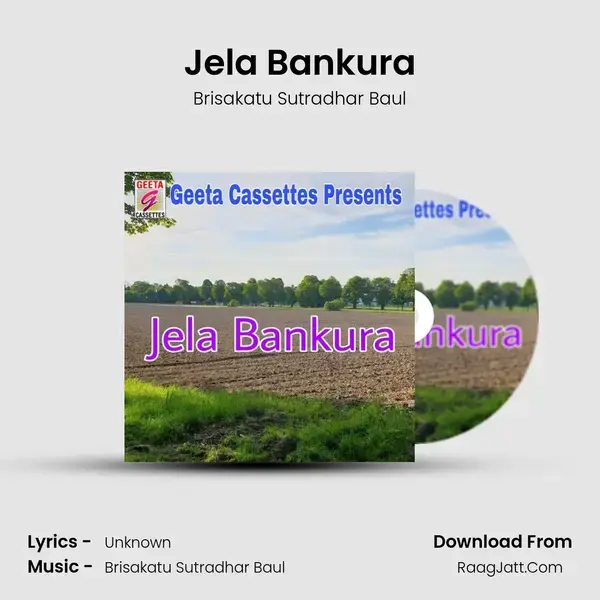 Jela Bankura - Brisakatu Sutradhar Baul