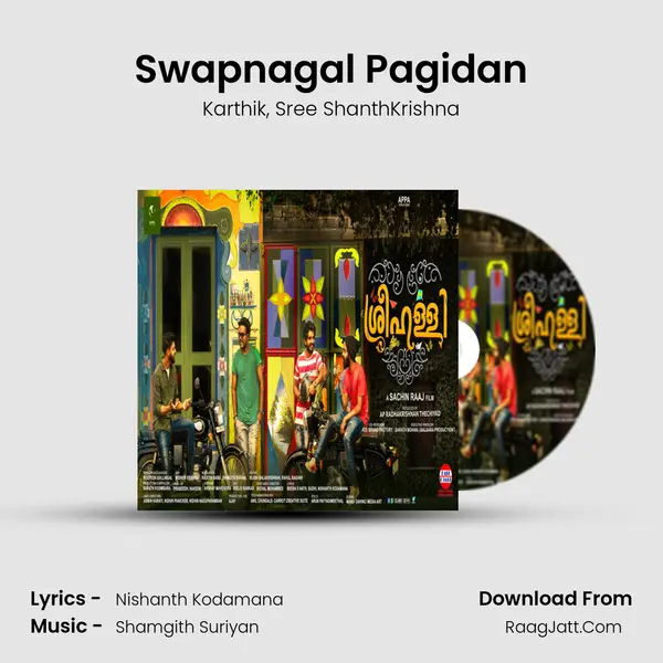 Swapnagal Pagidan Song mp3 | Karthik