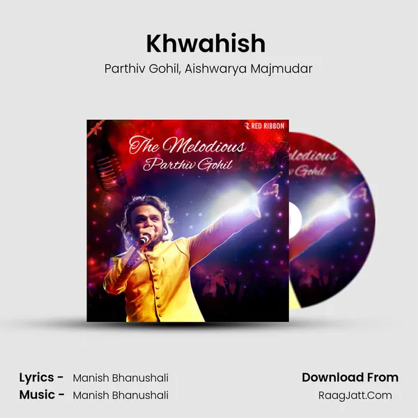 Khwahish (Duet) Song mp3 | Parthiv Gohil