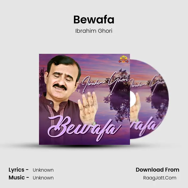 Bewafa Song mp3 | Ibrahim Ghori