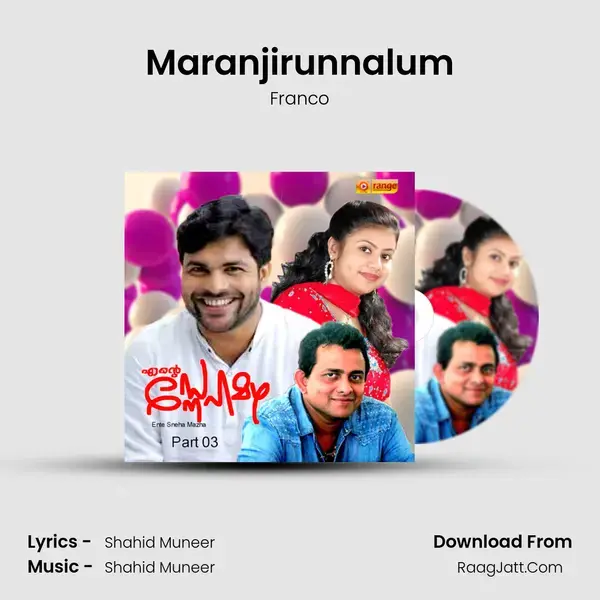 Maranjirunnalum mp3 song