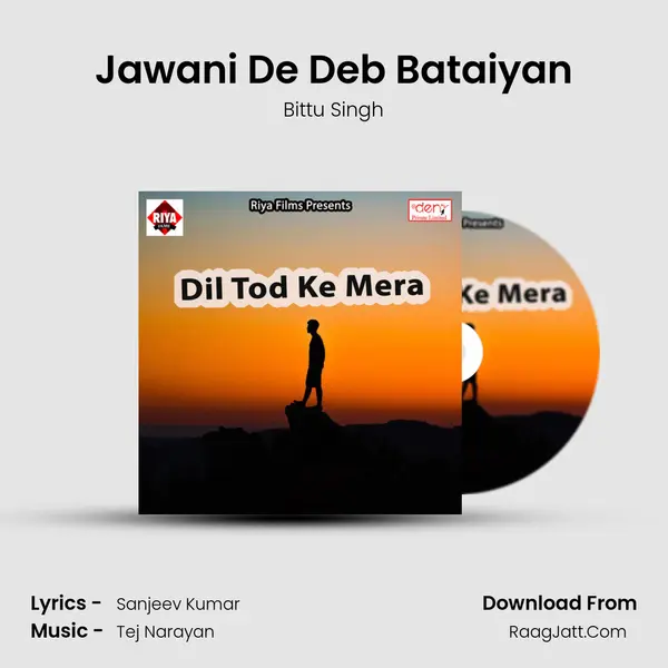 Jawani De Deb Bataiyan Song mp3 | Bittu Singh