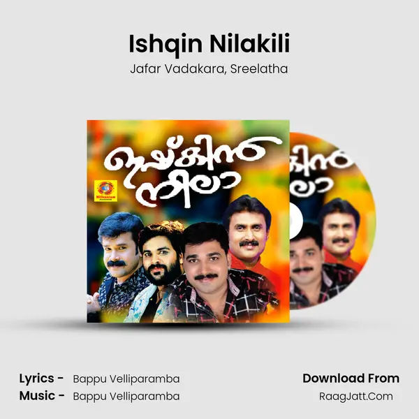 Ishqin Nilakili Song mp3 | Jafar Vadakara