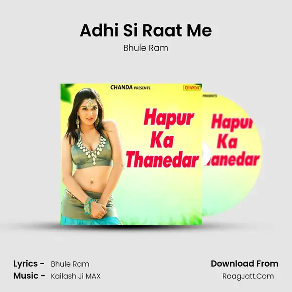 Adhi Si Raat Me Song mp3 | Bhule Ram