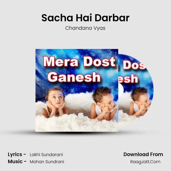 Sacha Hai Darbar Song mp3 | Chandana Vyas