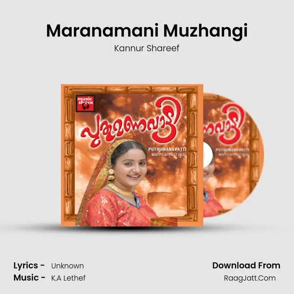 Maranamani Muzhangi Song mp3 | Kannur Shareef