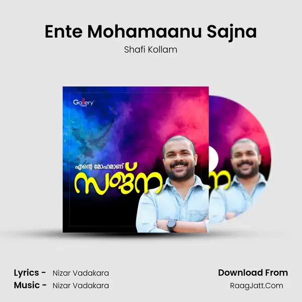 Ente Mohamaanu Sajna Song mp3 | Shafi Kollam