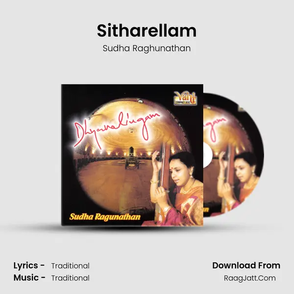 Sitharellam Song mp3 | Sudha Raghunathan