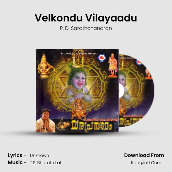 Velkondu Vilayaadu Song mp3 | P. D. Sarathchandran