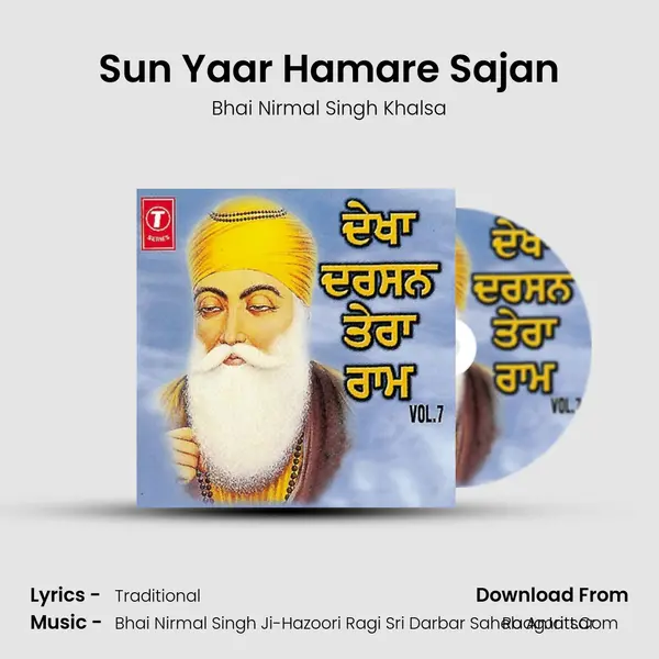 Sun Yaar Hamare Sajan Song mp3 | Bhai Nirmal Singh Khalsa