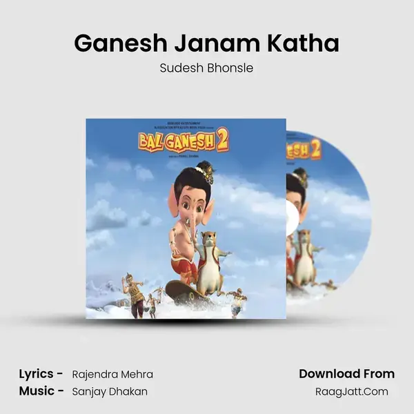 Ganesh Janam Katha Song mp3 | Sudesh Bhonsle