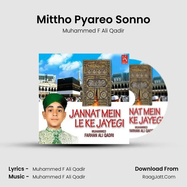 Mittho Pyareo Sonno Song mp3 | Muhammed F Ali Qadir