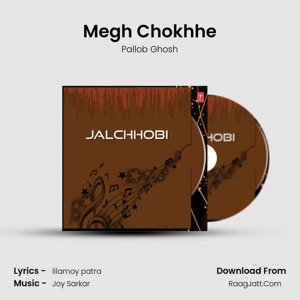 Megh Chokhhe Song mp3 | Pallob Ghosh