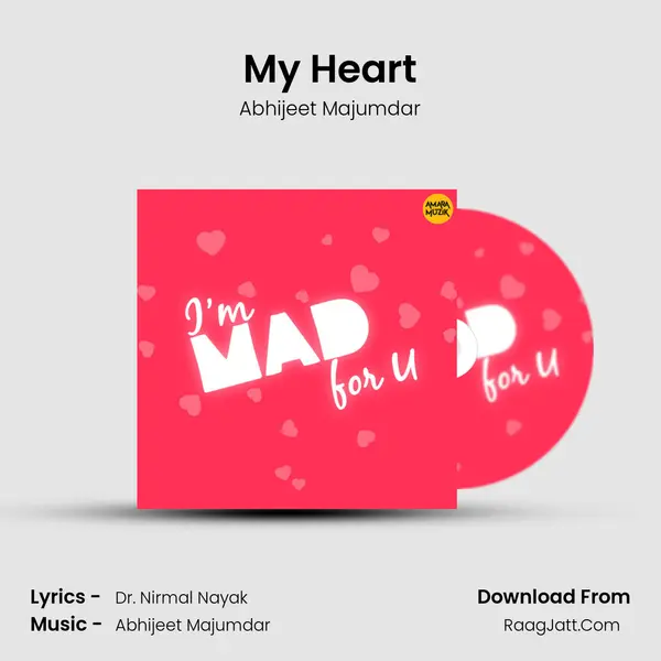 My Heart Song mp3 | Abhijeet Majumdar