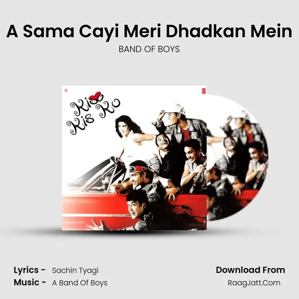 A Sama Cayi Meri Dhadkan Mein mp3 song