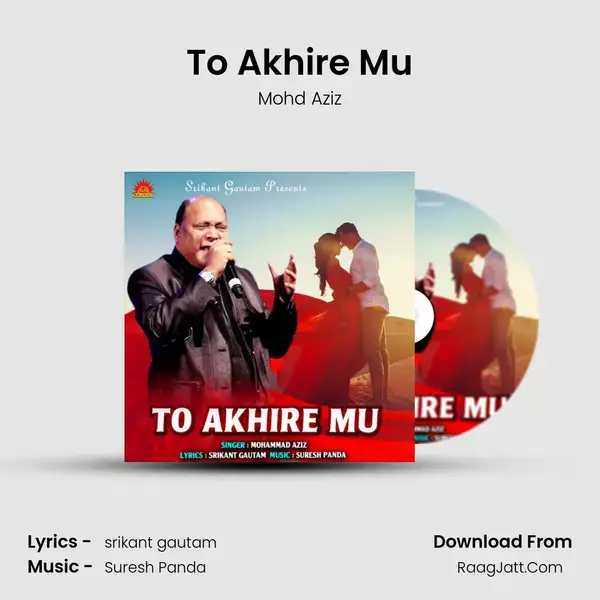 To Akhire Mu - Mohd Aziz