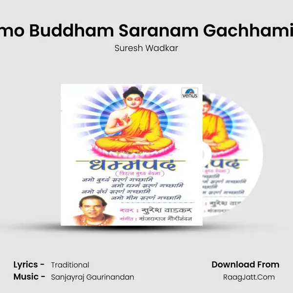 Namo Buddham Saranam Gachhami- A Song mp3 | Suresh Wadkar