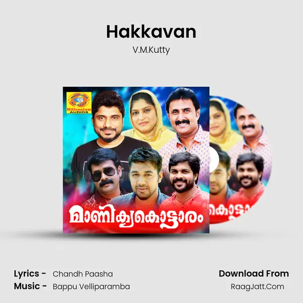 Hakkavan Song mp3 | V.M.Kutty