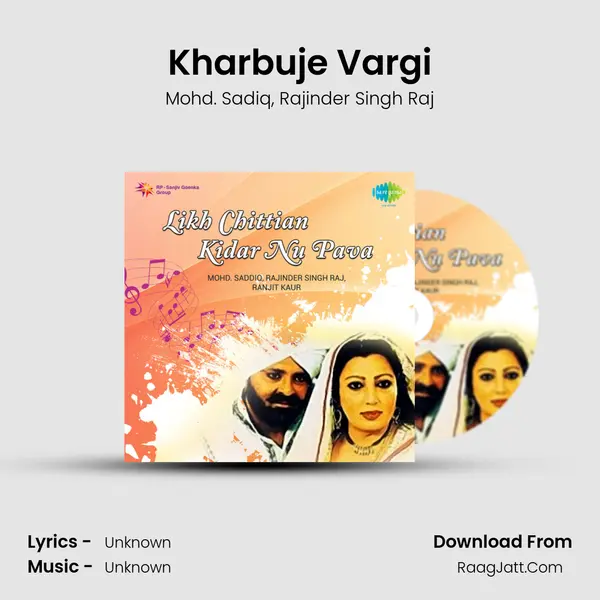 Kharbuje Vargi Song mp3 | Mohd. Sadiq