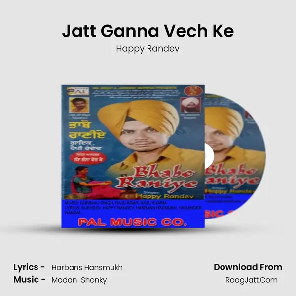 Jatt Ganna Vech Ke Song mp3 | Happy Randev