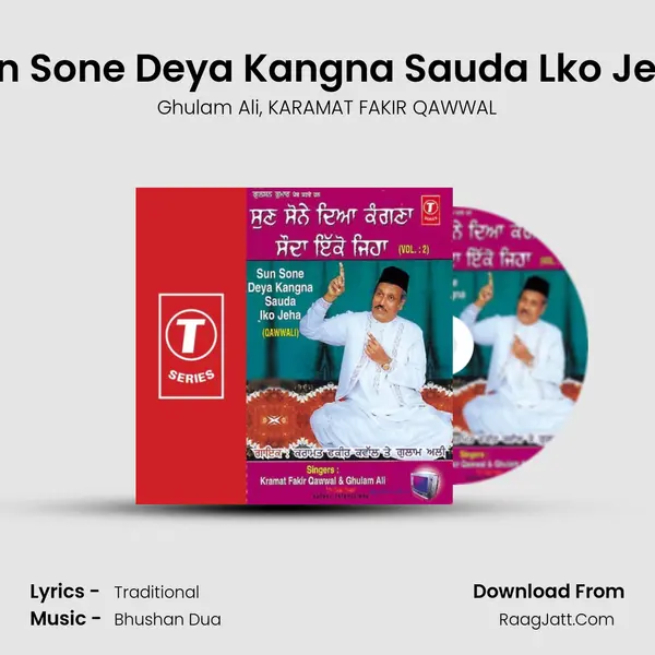 Sun Sone Deya Kangna Sauda Lko Jeha(Qawwali) mp3 song