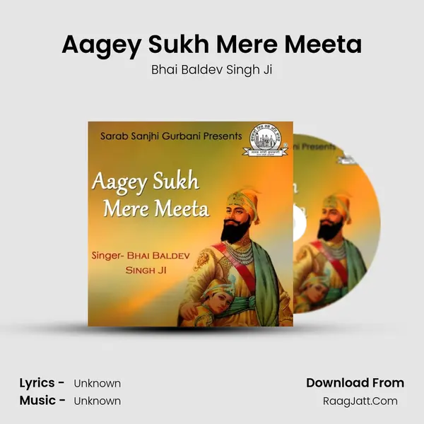 Aagey Sukh Mere Meeta mp3 song