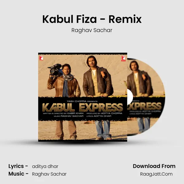 Kabul Fiza - Remix Song mp3 | Raghav Sachar