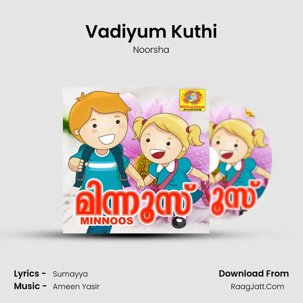 Vadiyum Kuthi Song mp3 | Noorsha