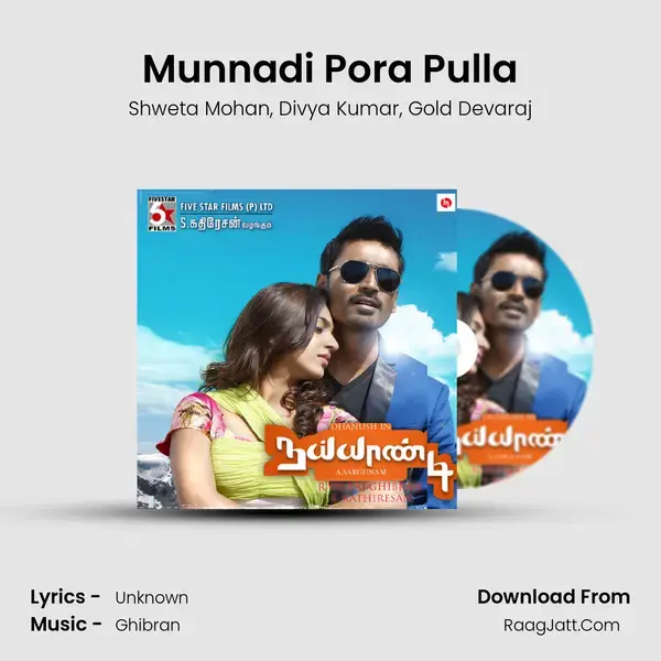 Munnadi Pora Pulla Song mp3 | Shweta Mohan