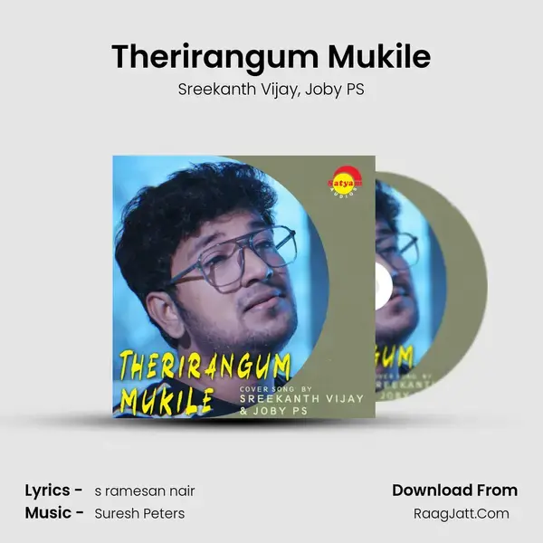 Therirangum Mukile mp3 song