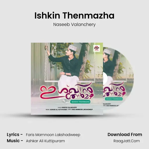 Ishkin Thenmazha Song mp3 | Naseeb Valanchery