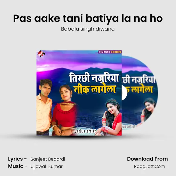 Pas aake tani batiya la na ho Song mp3 | Babalu singh diwana