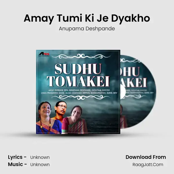 Amay Tumi Ki Je Dyakho mp3 song