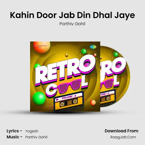 Kahin Door Jab Din Dhal Jaye mp3 song