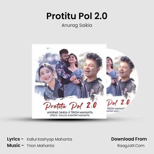 Protitu Pol 2.0 - Anurag Saikia