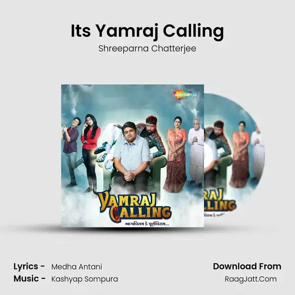 Its Yamraj Calling Song mp3 | Shreeparna Chatterjee