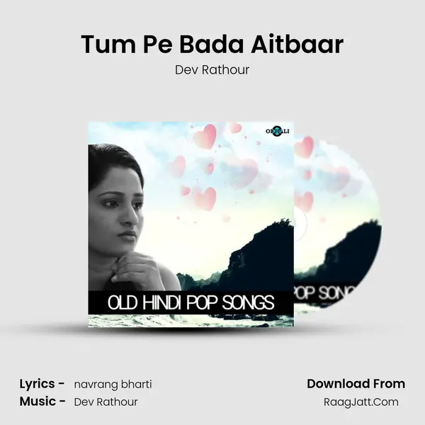 Tum Pe Bada Aitbaar mp3 song