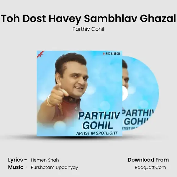 Toh Dost Havey Sambhlav Ghazal mp3 song