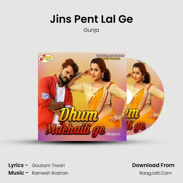 Jins Pent Lal Ge Song mp3 | Gunja