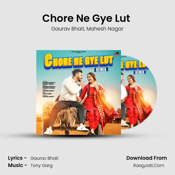 Chore Ne Gye Lut (Remix) mp3 song