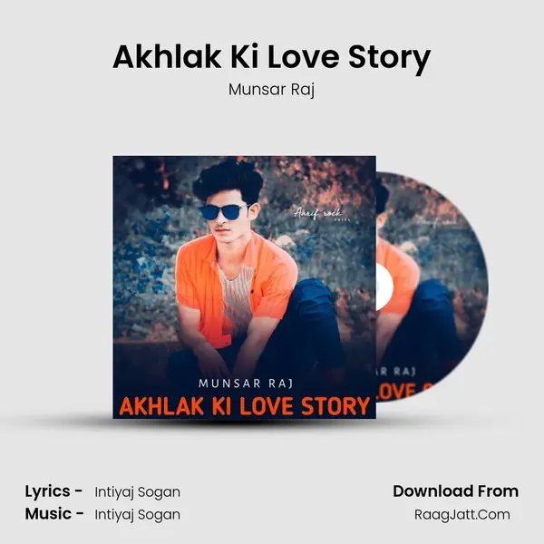 Akhlak Ki Love Story mp3 song