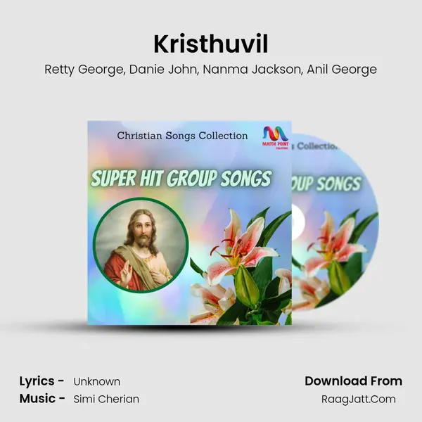 Kristhuvil Song mp3 | Retty George