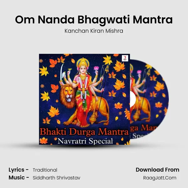 Om Nanda Bhagwati Mantra mp3 song