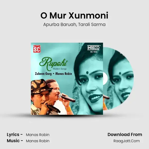 O Mur Xunmoni Song mp3 | Apurba Baruah