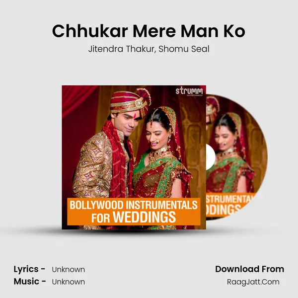 Chhukar Mere Man Ko mp3 song