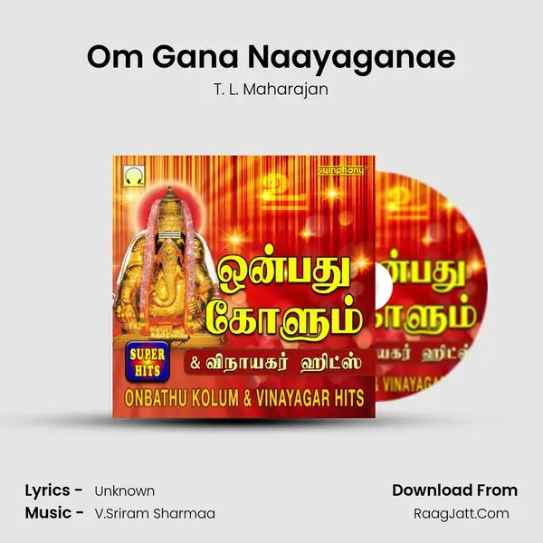 Om Gana Naayaganae mp3 song