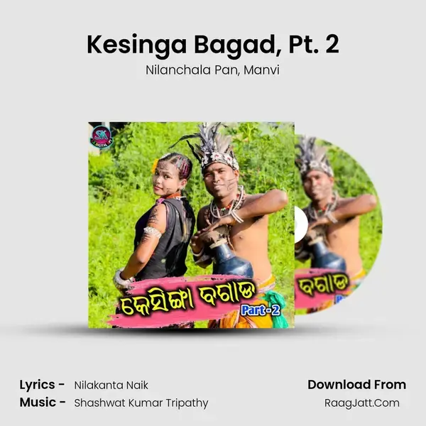 Kesinga Bagad, Pt. 2 mp3 song