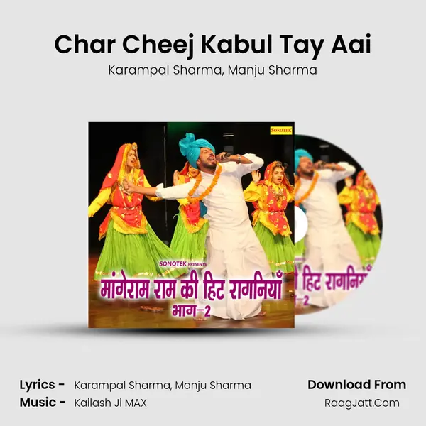 Char Cheej Kabul Tay Aai Song mp3 | Karampal Sharma