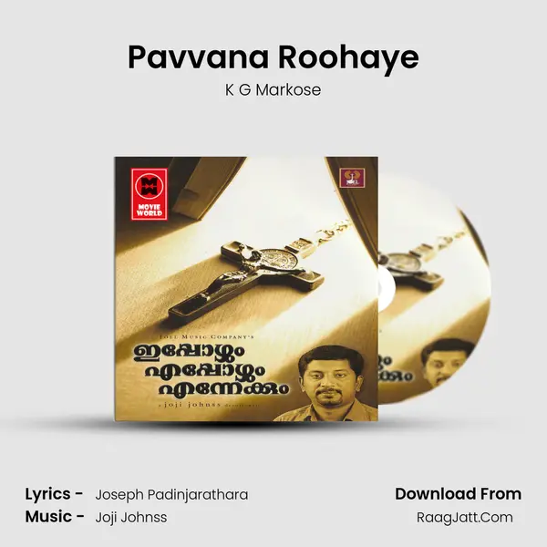 Pavvana Roohaye Song mp3 | K G Markose